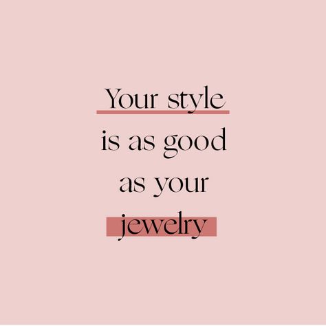 Cute Outfit Quotes, Jewelry Memes Funny, Style Inspiration Quotes, Quotes For Jewelry Business, Quotes About Earrings, Gold Jewelry Quotes, Jewellery Captions Instagram, Jewelry Captions Instagram, Jewelry Quotes Inspirational