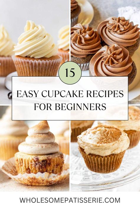 Easy Cupcake Recipes For Beginners - Wholesome Patisserie Vanilla Based Cupcake Flavors, Easy Delicious Cupcake Recipes, Simple Cupcake Flavors, Stuffed Cupcakes Easy, Baking Recipes Desserts Cupcakes, Cupcake Easy Recipe, Cupcake Base Recipe, Silicone Cupcake Molds Recipes, Beginners Baking Recipes