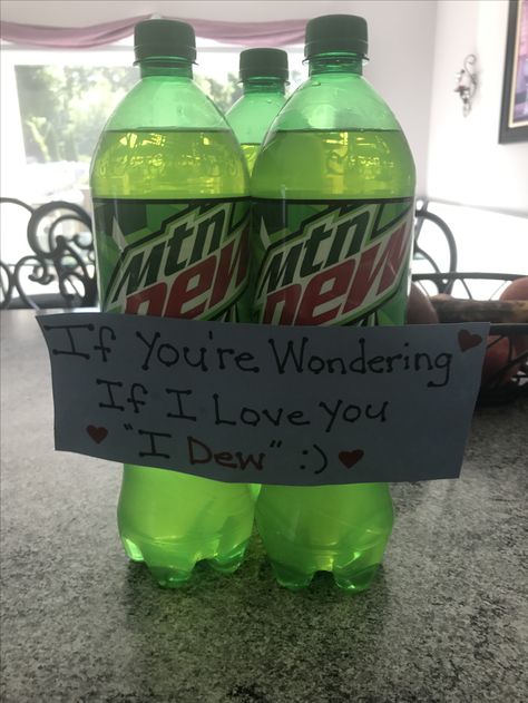 Just something cute for my bf who loves mountain dew to remind him i love him too I Love You Art For Him, Mountain Dew Gift Ideas, Country Boy Valentines Ideas, Boyfriend Just Because Gifts, Country Valentines Ideas For Him, National Bf Day Gifts, Gifts For Country Boyfriend, Gifts For Boyfriend Country, Country Boyfriend Gifts