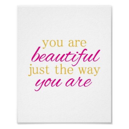 #beauty - #You are beautiful just the way you are poster Dear Future Husband, Dear Future, Prada Crossbody, Beautiful Posters, Make Your Own Poster, The Way You Are, You Are Beautiful, Modern Artwork, Just The Way