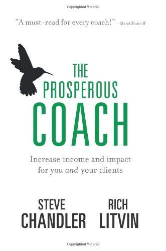 The Prosperous Coach: Increase Income and Impact for You and Your Clients by Steve Chandler http://www.amazon.co.uk/dp/1600250300/ref=cm_sw_r_pi_dp_yuYDub1SSNT1S Healing Coach, Increase Income, Sales Training, How To Get Clients, Human Relationship, Bestselling Books, Amazon Book Store, Book Sale, Inspirational Books