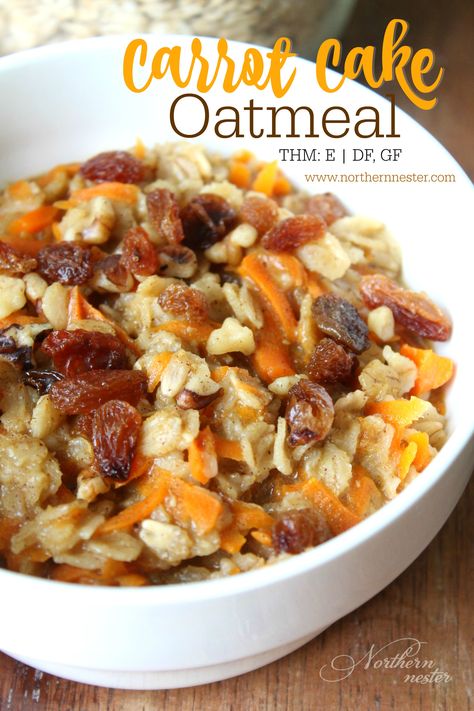 Carrot Cake Oatmeal | THM: E, GF, DF - Northern Nester Ww 2023, Thm Diet, Trim Healthy Mama Breakfast, Oatmeal Ideas, Trim Healthy Mama Diet, Thm E, Thm Breakfast, Trim Healthy Recipes, Breakfast Oats