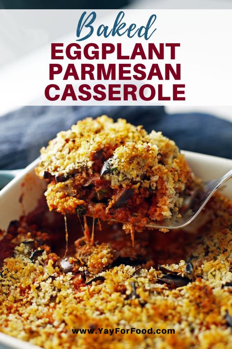 Baked Eggplant Parmesan Casserole - A delicious comfort food recipe featuring layers of tender eggplant and melty cheese topped with crunchy breadcrumbs. A winning combination that’s easy to prepare! #yayforfood #eggplantparmesan #easyrecipes #dinnerrecipes #eggplant #comfortfood #cheese #familyrecipes Eggplant Parmesan Casserole, Baked Eggplant Parmesan, Easy Casserole Dishes, Parmesan Casserole, Eggplant Parmesan Baked, Eggplant Recipes Parmesan, Italian Dinner Party, Eggplant Recipe, Eggplant Dishes