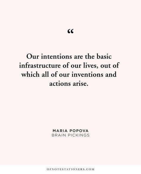 Maria Popova Intention | Of Note Stationers Maria Popova, 80 Percent, Stay Focused, Food For Thought, Our Life, Mansion, Literature, Health, Quotes