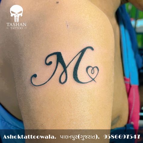 TashanTattoo
AshokTattooWala
S.20. Tirupati plaza
Opp. New bus stand
Near gd modi collage
Palanpur (gujrat)
9586697547
9687533310 The Letter M Tattoo Ideas, Initial M Tattoo Ideas, Letter M Tattoo Ideas Heart, M Letter Tattoo Designs For Women, Mark Tattoo Name, M Tattoo Letter Heart, M With Heart Tattoo, Initial M Tattoo, M Letter Tattoo Design