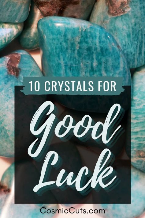 10 Crystals for Good Luck | Stones for Good Fortune | Cosmic Cuts © Crystals For Good Luck, Witch Items, Healing Crystals Decor, Crystals For Wealth, Crystals For Luck, Crystal Magick, Positive Energy Crystals, Beginner Witch, Crystal Work