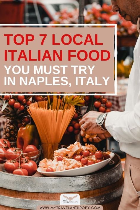 Top 7 Local Italian Foods You Must Try in Naples, Italy: 7 Neapolitan Dishes you must eat and the best restaurants to find them! Travel like locals in Naples, Italy to eat at the best places! Check out this travel guide if you're looking for things to do in Naples, Italy! #MyTravelanthropy #italy #naples #food #travelabroad #italytravel #bestplacestoeat #travelguide Naples Food, Things To Do In Naples, Italy Naples, Italian Foods, Drinking Around The World, Italy Food, Italy Travel Tips, Naples Italy, Southern Italy