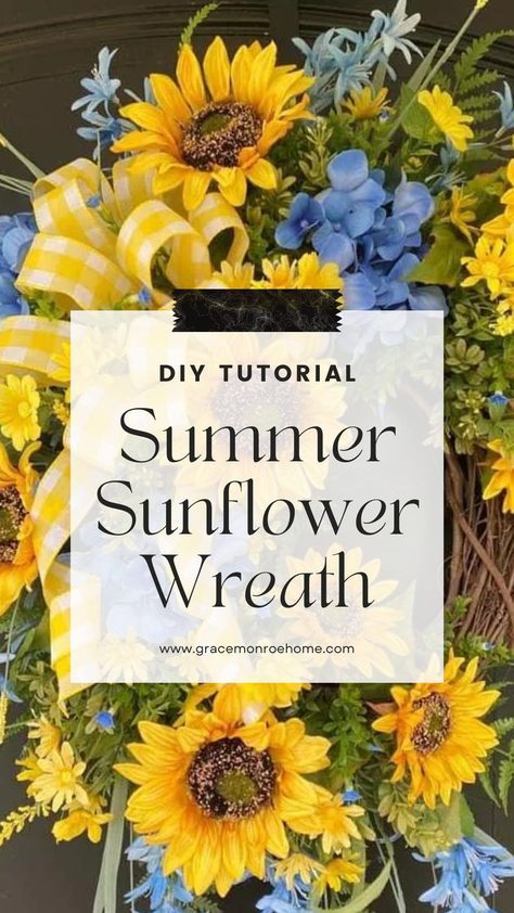 Grace Monroe Home | DIY Summer Sunflower Wreath Summer Floral Wreaths For Front Door, How To Make Sunflower Wreath, Sunflower Grapevine Wreath Ideas, Sunflower Wreath Diy Tutorials, How To Make A Flower Wreath, Summer Front Door Wreaths Diy, Sunflower Wreath Ideas, Summer Sunflower Wreath, Sunflower Wreaths Diy