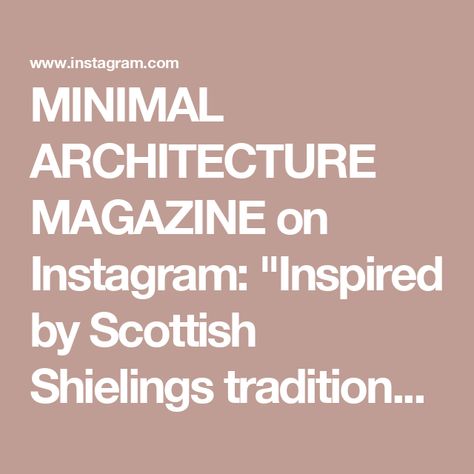 MINIMAL ARCHITECTURE MAGAZINE on Instagram: "Inspired by Scottish Shielings traditionally found high up on the hillside - the word Shieling comes from the Old Norse ‘Skjol’ meaning shelter. This unique hideaway sleeps couples or families and features panoramic windows which perfectly frame the stunning views of Loch Duich, the iconic Eilean Donan Castle and the Kintail Mountains. Celebrating modern Scandinavian and Scottish craftsmanship, Hill House is designed to immerse and restore guests in nature. Honest natural materials and an earthy, interior colour palette mimic and reflect the surrounding landscape creating a deeply restorative experience. 

✏️ Design:  @57_nord 
📸 Photo :  @richardgaston 

We post daily minimal houses!🤍

Subscribe for prices, plans and much more ✅

FOLLOW: @min Interior Colour Palette, Earthy Interior, Minimal Houses, Daily Minimal, Panoramic Windows, Eilean Donan Castle, Eilean Donan, Architecture Magazine, Minimal Architecture