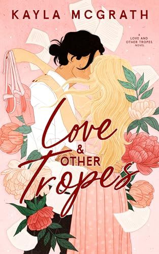 Amazon.com: Love & Other Tropes (Love and Other Tropes Book 1) eBook : McGrath, Kayla: Kindle Store Sweet Romance Books, Romcom Books, Romance Covers, Cute Romance, Romance Book Covers, Summer Romance, Top Books To Read, Romantic Books, Best Books To Read