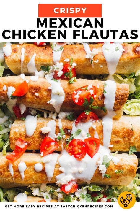 Mexican Fried Chicken, Chicken Flautas Recipe, Baked Flautas, Flautas Recipe, Rolled Tacos, Chicken Flautas, White Sauce Recipes, Mexican Chicken Recipes, Chicken Enchiladas Easy