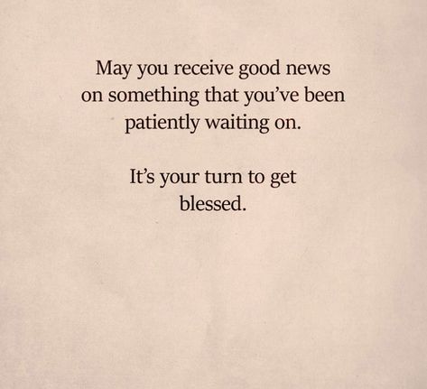 Patiently Waiting Quotes, Waiting Quotes, Dreams Do Come True, Patiently Waiting, Heartfelt Quotes, Good News, Tattoo Quotes, Cards Against Humanity, Quotes