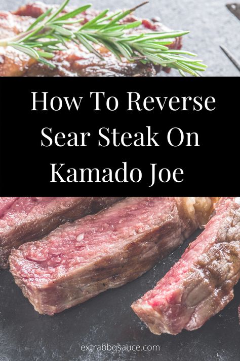 If you want to learn How to Reverse Sear Steak on Kamado Joe then check out this post for the grilled steak recipe that would change your life. Grilled Steak Recipe, Kamado Joe Recipes, Weber Recipes, Steak Marinade For Grilling, Sear Steak, Reverse Sear Steak, Grilled Pizza Recipes, Smoker Ideas, Cast Iron Steak