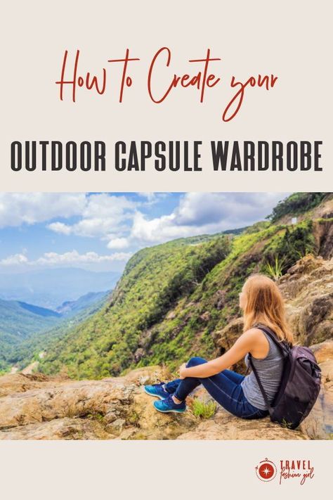 To truly be at one with nature, you need to be comfortable in your apparel. Outdoor clothes are designed to be tough, but when there is so much to choose from, how do you select an outdoor capsule wardrobe that’s up to the task? Find out more! #TravelFashionGirl #TravelFashion #TravelClothing #outdoorclothing #capsulewardrobe #outdooroutfits Hiking Trip Capsule Wardrobe, Outdoors Capsule Wardrobe, Summer Outdoor Work Outfits, Hiking Wardrobe Capsule, Camping Wardrobe Capsule, Capsule Wardrobe Hiking Travel Packing, Capsule Wardrobe Outdoorsy, Outdoor Capsule Wardrobe, Hiking Capsule Wardrobe For Women