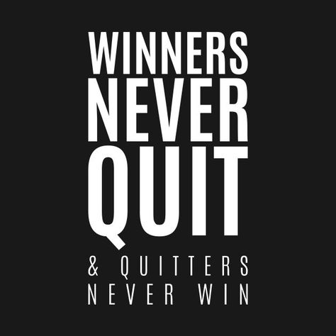 Winner Quotes, Winners Never Quit, Never Quit, Gym Home, Medical Careers, Meaningful Art, Sparks Joy, Quote Wall Art, Note To Self Quotes