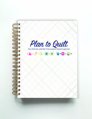 Plan to Quilt - NEW EDITION Planner For School, Quilt Planner, Quilt Stories, Quilt Pattern Book, Writing Lists, Keepsake Quilting, Kids Planner, Quilting Notions, Project Planner