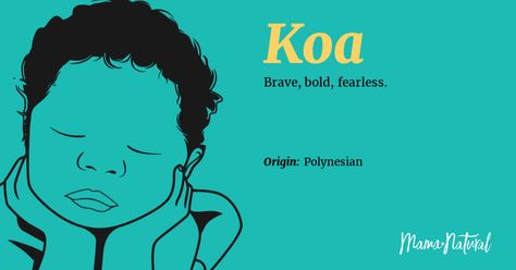 Koa Name Meaning, Origin, Popularity, Boy Names Like Koa | Mama Natural Koa Name Meaning, Koa Meaning, Koa Name, Polynesian Names, Baby Boy Name List, Popular Boy Names, Names For Boys List, Fantasy Character Names, Children Names