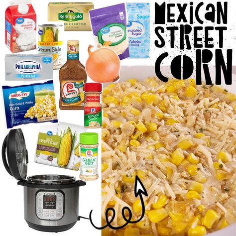 Instant Pot Mexican Street Corn - Chase Laughter Instant Pot Street Corn, Instapot Ideas, Instant Pot Mexican, Melting Cheese, Cream Style Corn, Irish Butter, Creamy Recipes, Mexican Street Corn, Street Corn