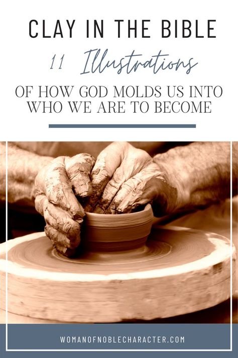 The Potter And The Clay Quotes, God Is The Potter I Am The Clay, Clay In The Potters Hands, I Am The Potter You Are The Clay God, Jars Of Clay Scripture, The Potter And The Clay, You Are The Potter I Am The Clay, Christian Pottery Ideas, Christian Pottery