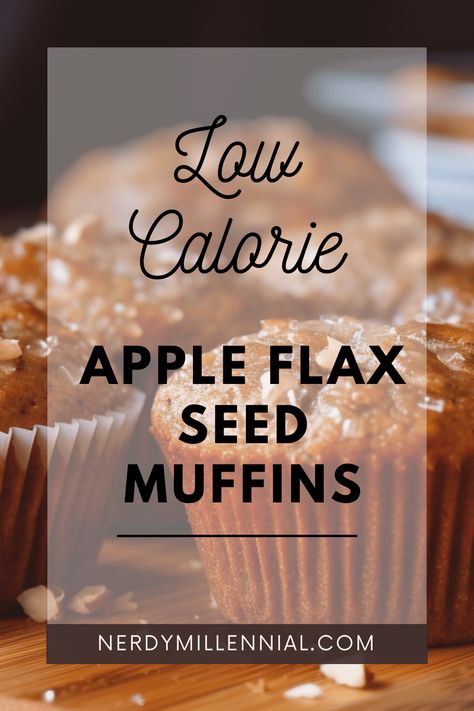 Low-Calorie Apple Flax Seed Muffins Flax Seed Oatmeal, Benefits Of Flaxseed, Chia Seed Muffins, Chia Muffins, Flax Seed Muffins, Flax Muffins, Seed Muffins, Healthy Muffin Recipes, Flax Seed Recipes