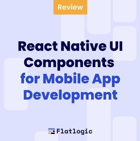 Top 10+ Best React Native UI Components for Mobile App Development News Web Design, Full Stack Developer, Ui Components, Ecommerce Web, React Native, React App, Internet Business, Web Design Company, Software Engineer