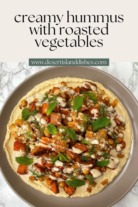 Creamy hummus topped with roasted vegetables, crunchy chickpeas and fresh herbs -- perfect for any season! Hummus And Crudites, Hummus And Roasted Vegetables, Lebanese Vegetable Recipes, Hummus Bowls, Hummus Sauce, Greek Vegetables, Hummus Recipes, Creamy Hummus, Roasted Vegetable Salad