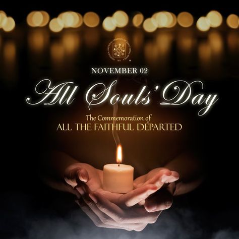 All Souls Day Catholic, All Souls Day Candle Ideas, All Souls Day Quote, Souls Day Quote, All Saints Day Quote, Catholic All Saints Day Wishes, May The Souls Of The Faithfully Departed, All Saints Day Prayer, All Souls Day Catholic Video