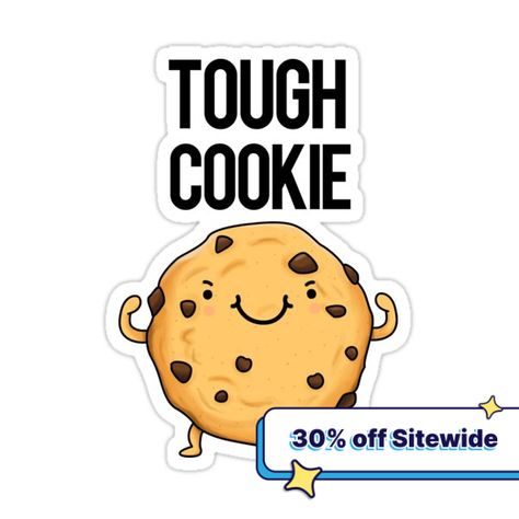 Decorate laptops, Hydro Flasks, cars and more with removable kiss-cut, vinyl decal stickers. Glossy, matte, and transparent options in various sizes. Super durable and water-resistant. Tough Cookie Funny Cookie Puns features a cute cookie flexing his muscles and looking like a real tough cookie. Funny Pun gift for family and friends who love cute cookie puns. Cookie Puns, Baking Puns, Funny Food Puns, Sticker Design Inspiration, Food Pun, Tough Cookie, Cute Puns, Funny Pun, Food Puns