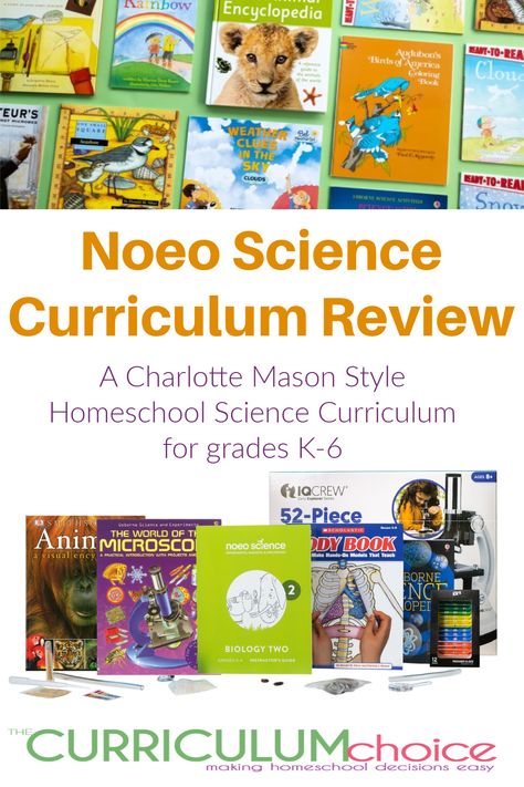 Noeo Science Curriculum Review - The Curriculum Choice Noeo Science, Literature Based Curriculum, Homeschool Science Curriculum, Elementary Curriculum, Homeschool Projects, Third Grade Science, Homeschool Elementary, 6th Grade Science, Education Inspiration