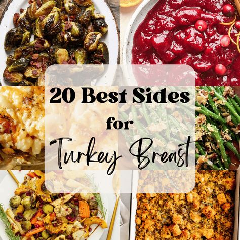 What To Serve With Turkey Breast - 20 Best Sides - Bites with Bri Turkey Side Dishes Healthy, Side Dishes With Turkey Dinner, Best Sides For Turkey Dinner, Sides With Turkey Dinner, Easter Turkey Dinner Sides, Sides To Go With Smoked Turkey, Sides For Turkey Wings, Make Ahead Turkey Breast, Summer Turkey Dinner Sides