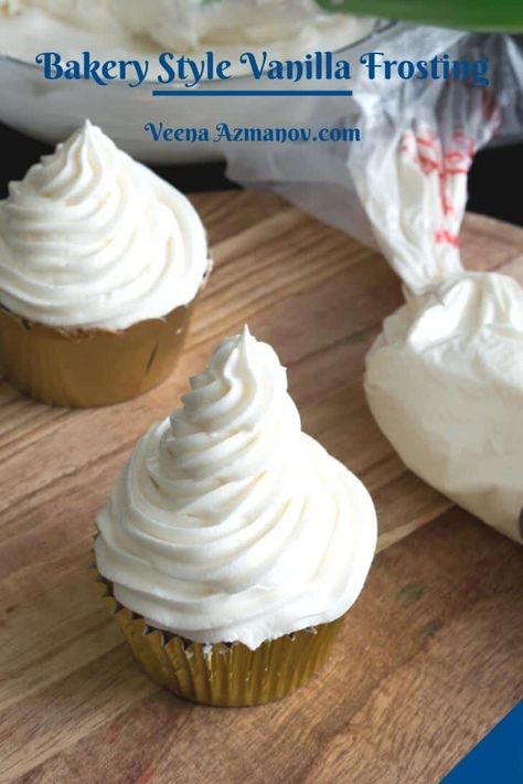 Bakery Style Frosting, Stiff Buttercream Recipe, Buttercream Recipe For Piping, Recipe For Cupcakes, Vanilla Buttercream Frosting Recipe, Vanilla Frosting Recipes, Cupcake Frosting Recipes, Best Buttercream Frosting, Decorating Cupcakes