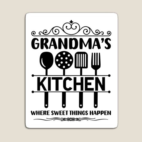 Grandma's Kitchen, Grandmas Kitchen, Kitchen Gift, Things Happen, Cricut Crafts, Magnets, Cricut, For Sale, Gifts