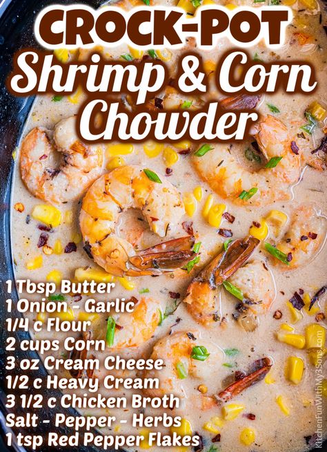 Chowder Recipes Crockpot, Corn Chowder Crockpot, Dinner For A Cold, Crock Pot Shrimp, Shrimp And Corn Chowder, Shrimp And Corn Soup, Shrimp Corn Chowder, Shrimp And Corn, Shrimp Chowder