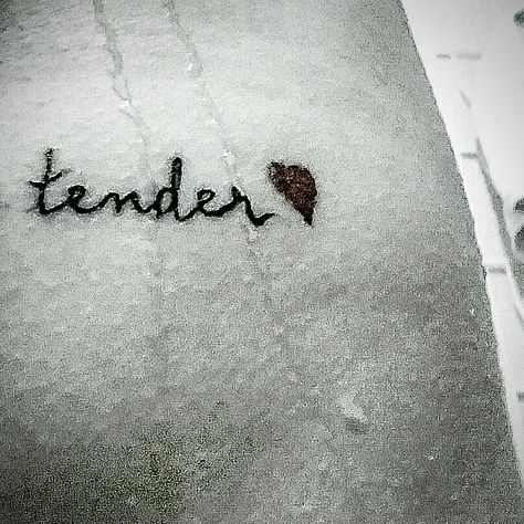 Tenderness Tattoo, Love Me Tender Tattoo, Tender Tattoo, Love Me Tender, Love Me, Tattoos, Beauty, Quick Saves