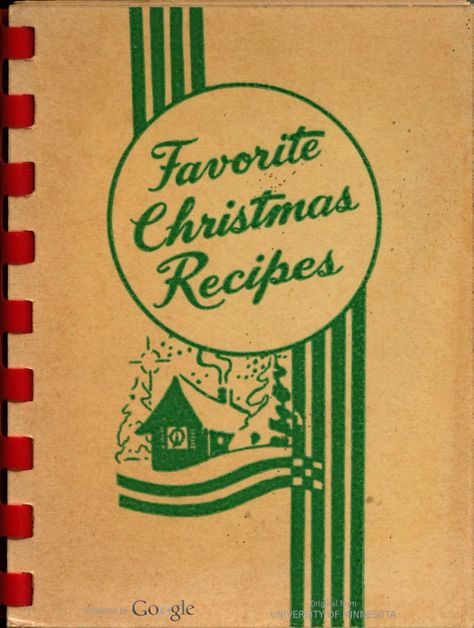 Four favorite cook books. Favorite Christmas recipes. - Full View | HathiTrust Digital Library | HathiTrust Digital Library Vintage Cook Books, Vintage Recipe Books, Cookbook Library, Antique Recipes, Vintage Christmas Recipes, Christmas Confections, Christmas Recipe Book, Recipe Book Covers, Heritage Recipes