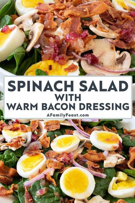 Spinach Salad Warm Bacon Dressing - A Family Feast Hot Spinach Salad Dressing, Wilted Spinach Salad With Hot Bacon Dressing, Bacon Spinach Salad Dressing, Cooked Spinach Salad, Sauteed Spinach With Bacon, Hot Bacon Dressing Salad, Spinach Salad Dressing Easy, Classic Spinach Salad, Hot Spinach Salad With Bacon