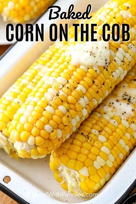 Made with only 2 ingredients, this baked corn on the cob recipe is a healthy, quick and delicious side dish for families. Just bake, brush with butter, and season! #spendwithpennies #bakedcornonthecob #ovenbaked #sidedish #cornrecipe #healthy Baked Corn On The Cob, Spend With Pennies Recipes, Cooking Sweet Corn, Easy Corn Chowder, Corn In The Oven, Corn On The Cob Recipe, Fresh Corn Salad, Grilled Corn Salad, How To Cook Corn