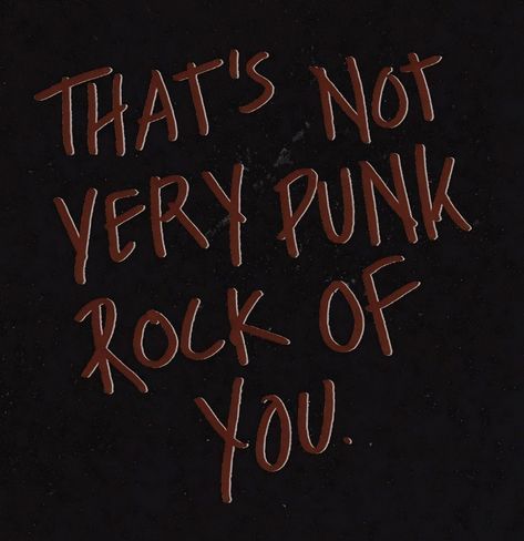 Punk 57 Ryen, 80s Punk Aesthetic, Punk Rock Quotes, Pop Punk Aesthetic, Punk Quotes, Punk 57, Punk 90s, 90s Punk, 80s Punk