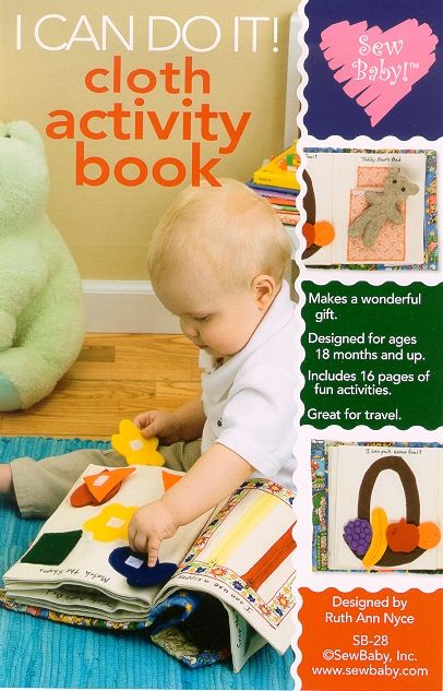 Sew+Baby+28+-+SewBaby+"I+Can+Do+It"+Cloth+Activity+Book+Pattern Sew Baby, Baby Quiet Book, Quiet Book Patterns, Quiet Activities, Sensory Book, Felt Books, Diy Bebe, Felt Quiet Books, Felt Book