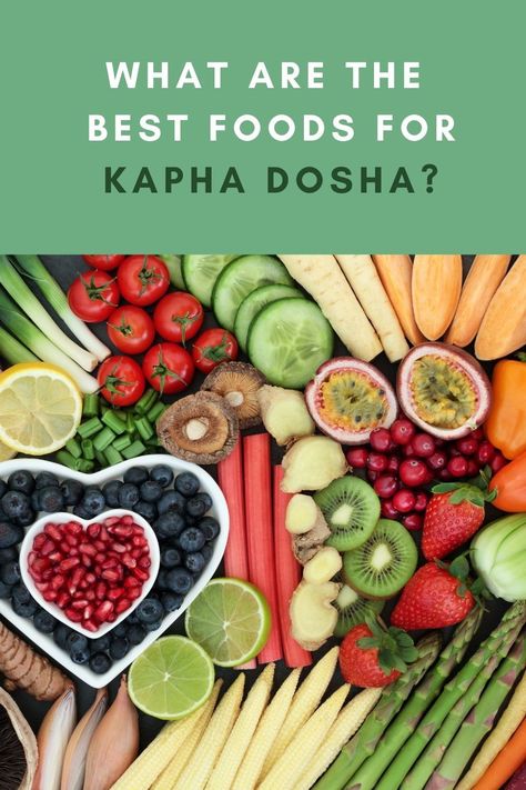 Kapha Diet, Rachel Paul, Kapha Dosha, Healthy Vegan Diet, Healthy Food List, Healthy Diet Recipes, Heart Healthy Recipes, Healthy Fruits, Healthy Eating Tips