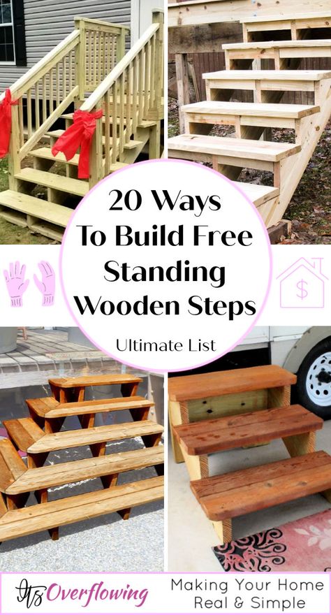 20 Ways To Build Free Standing Wooden Steps - Its Overflowing Building Wooden Steps, How To Build Wooden Steps, Front Steps Wooden Stairs, Temporary Outdoor Steps, Diy Wooden Steps For Rv, Diy Step Railing Outdoor, Outdoor Wood Steps Ideas, Backyard Wood Steps, How To Design Stairs