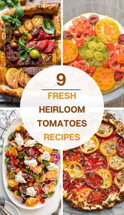 text: "9 fresh heirloom tomatoes recipes" and 4 photos of different dishes: tart, polenta pie, heirloom tomatoes salad, heirloom tomatoes pie Heirloom Tomato Recipe, Heirloom Tomatoes Recipes, Tomatoes Recipes, Tomato Recipe, Tomatoes Recipe, Heirloom Tomato, Heirloom Tomatoes, Dinner Idea, Breakfast Lunch