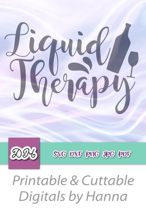 Wine SVG Files for Cricut Sayings Liquid Therapy Funny Quotes | Etsy Therapy Funny Quotes, Hanna Design, Liquid Therapy, Cricut Sayings, Therapy Funny, Sarcastic Words, Wine Svg, Drinking Party, Drink Signs