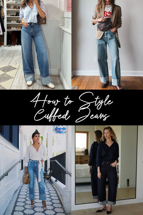 How to Style the Cuffed Jeans Trend Deep Cuff Jeans, Jeans With Cuffed Bottoms, Cuffed Pants Outfit Woman, Stovepipe Cuffed Jeans Outfit, High Cuffed Jeans Outfit, Cuffed Denim Jeans Outfit, How To Style Wide Leg Cuffed Jeans, Western Cuffed Jeans, Cuffing Wide Leg Jeans