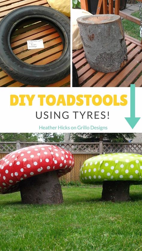 Heather Hicks shares how to create these cute DIY toadstools for the garden using tyres and and tree trunks. These are perfect for little bums and will make your garden look magical this summer. Click here to find out how she made them - they so easy to make! Tire Craft, Tire Furniture, Tire Garden, Tire Planters, Tire Art, Tyres Recycle, Old Tires, Used Tires, Backyard Playground