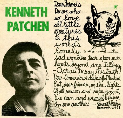 Kenneth Patchen Wise Words, Writers, Kenneth Patchen, Third World, Text Art, Poets, Dear Friend, Word Art, Authors