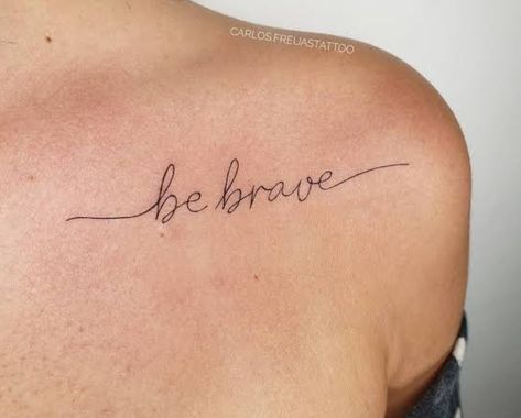 Be Brave Tattoo Ideas, Be Strong Tattoo, Brave Tattoo, Soul Sister Tattoos, Simple Tats, Be Brave Tattoo, Strong Tattoos, Cute Tattoos On Wrist, Shiva Tattoo Design