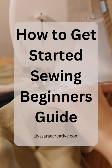 Are you interested in sewing? Check out my beginner's sewing guide! Learn Sewing Clothes, How To Start Sewing For Beginners, Basic Tailoring For Beginners, Learn To Sew For Beginners, Best Sewing Machine For Beginners, Learn How To Sew For Beginners, Beginner Tailoring, How To Use A Sewing Machine, How To Start Sewing