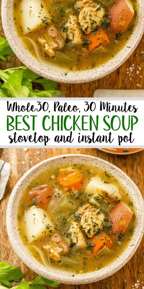 Whole 30 Soup, Paleo Chicken Soup, Healthy Chicken Soup, Paleo Menu, Whole30 Chicken, Paleo Soup, Whole 30 Diet, Instant Pot Soup, Recipe 30