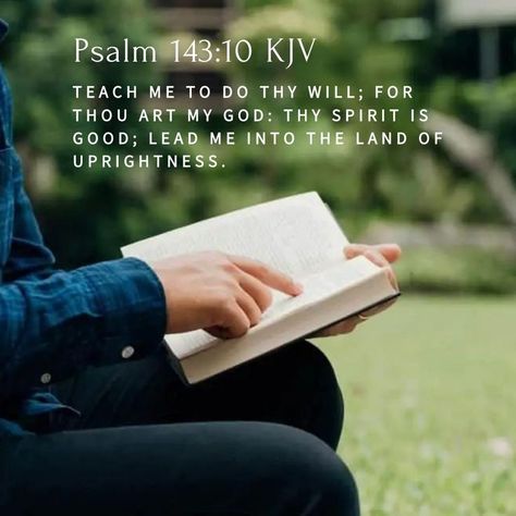 Psalm 143 10, Psalm 143, Encouraging Verses, Ancient Words, Bible Verses Kjv, Prince Of Peace, Daily Verses, King Jesus, King Of Kings